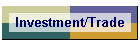 Investment/Trade