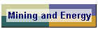 Mining and Energy