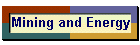Mining and Energy